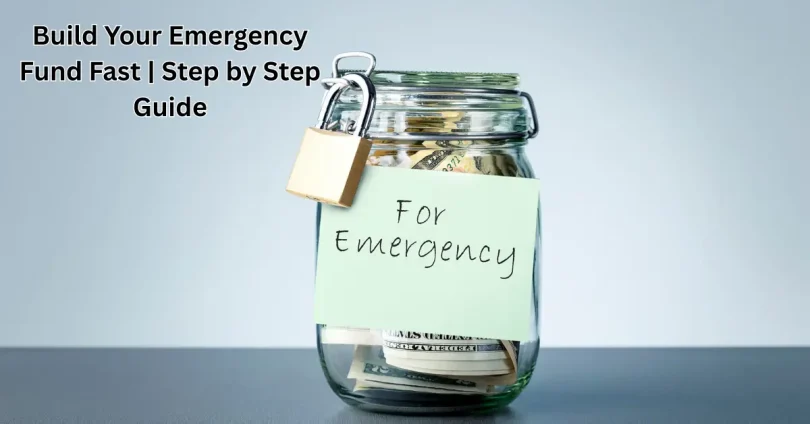 build your emergency fund fast step by step guide