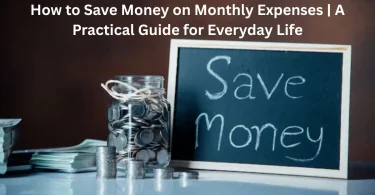 how to save money on monthly expenses a practical guide for everyday life