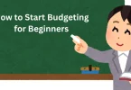 how to start budgeting for beginners step by step guide