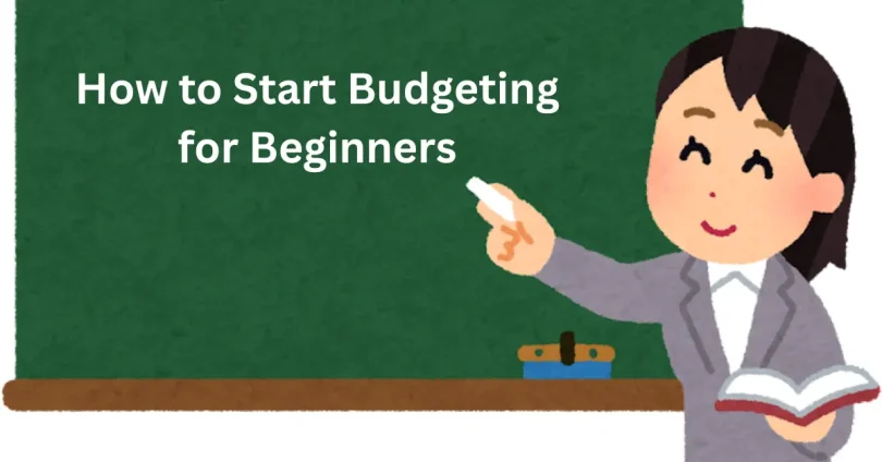 how to start budgeting for beginners step by step guide