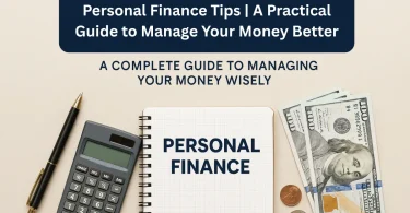 personal finance tips a practical guide to manage your money better